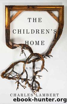 The Childrenâs Home by Charles Lambert