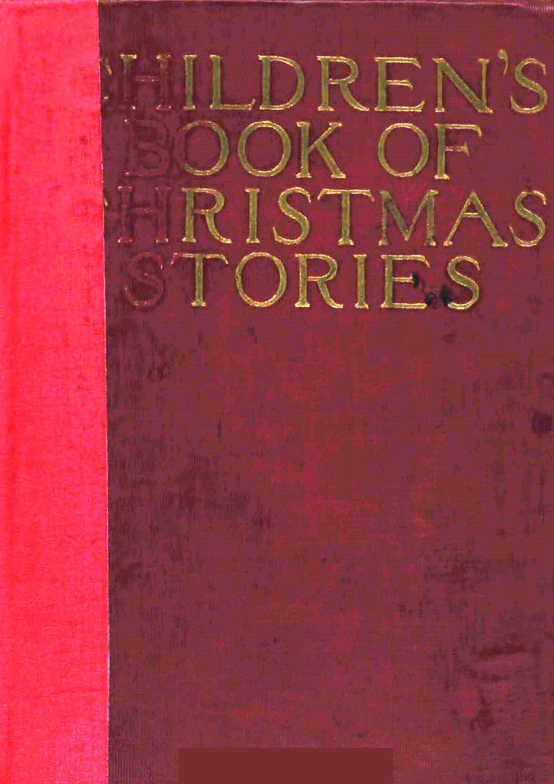 The Childrens Book of Christmas Stories ed. by Asa Don Dickson by Asa Don Dickson (ed)