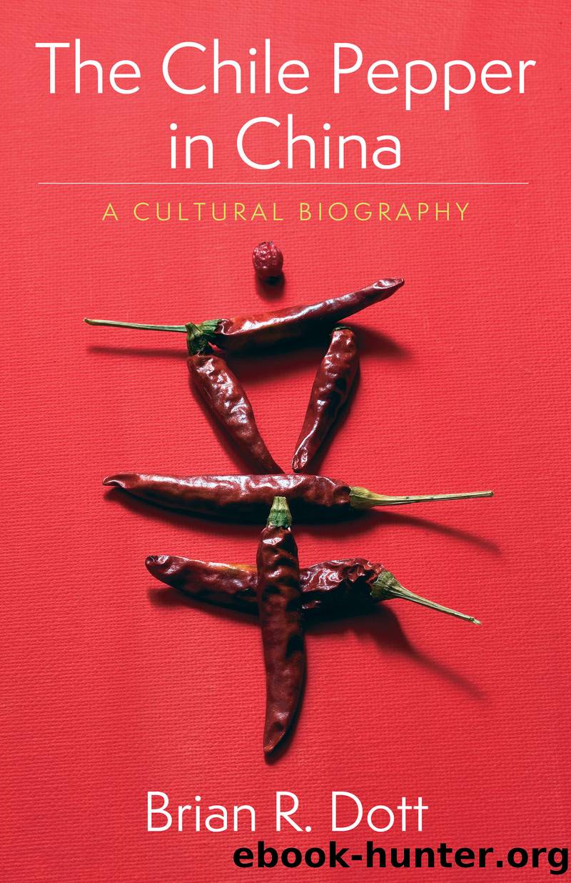 The Chile Pepper in China by Brian R. Dott