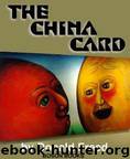 The China Card by Freed Donald