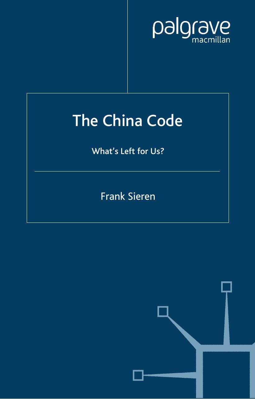 The China Code: What's Left for Us by Frank Sieren