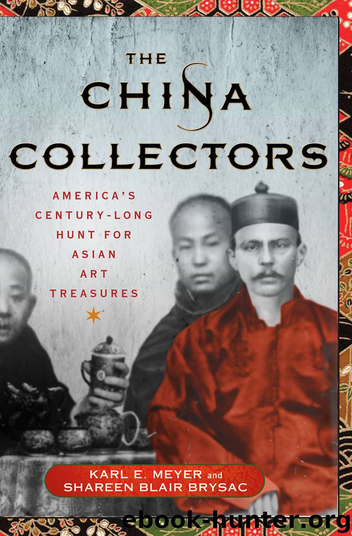 The China Collectors by Karl E. Meyer