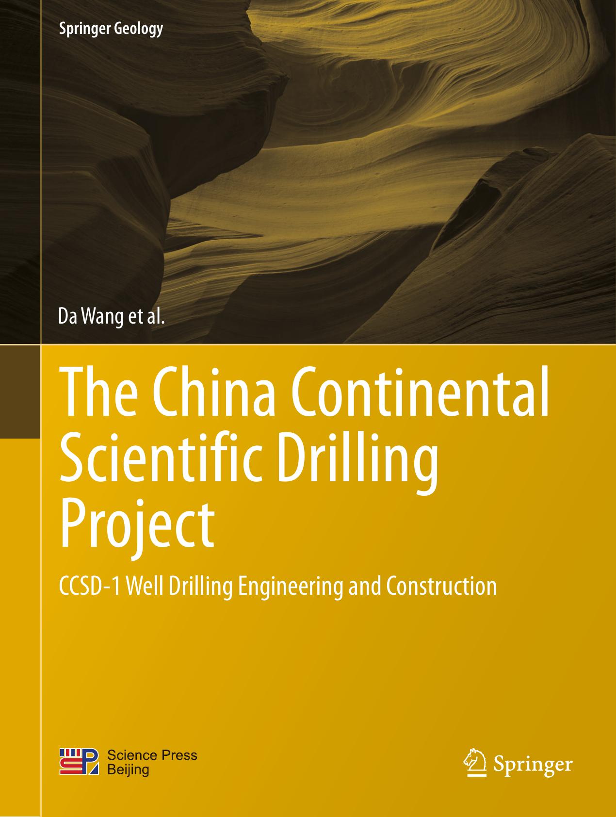 The China Continental Scientific Drilling Project: CCSD-1 Well Drilling Engineering and Construction by unknow