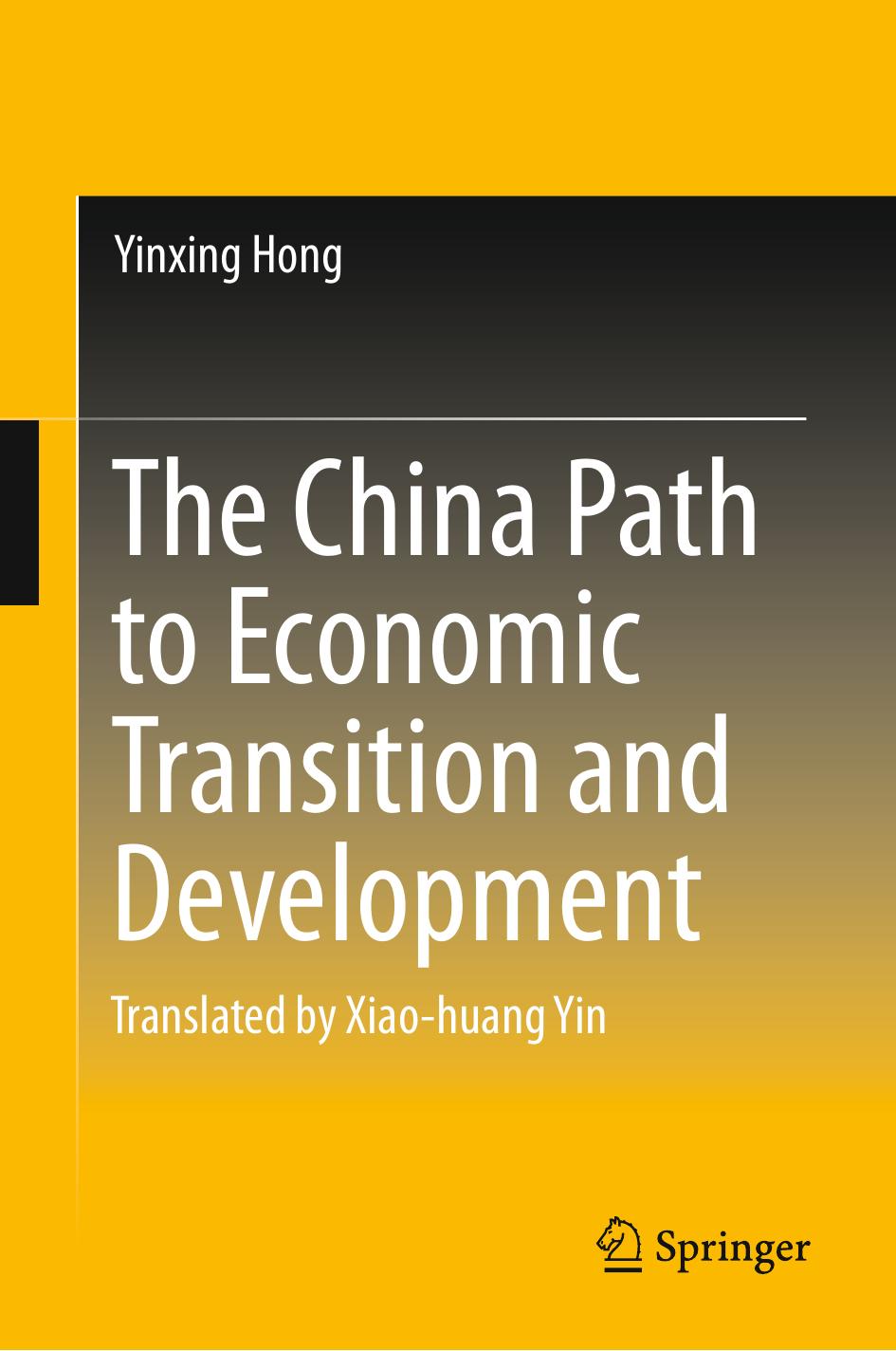 The China Path to Economic Transition and Development by Yinxing Hong (auth.)