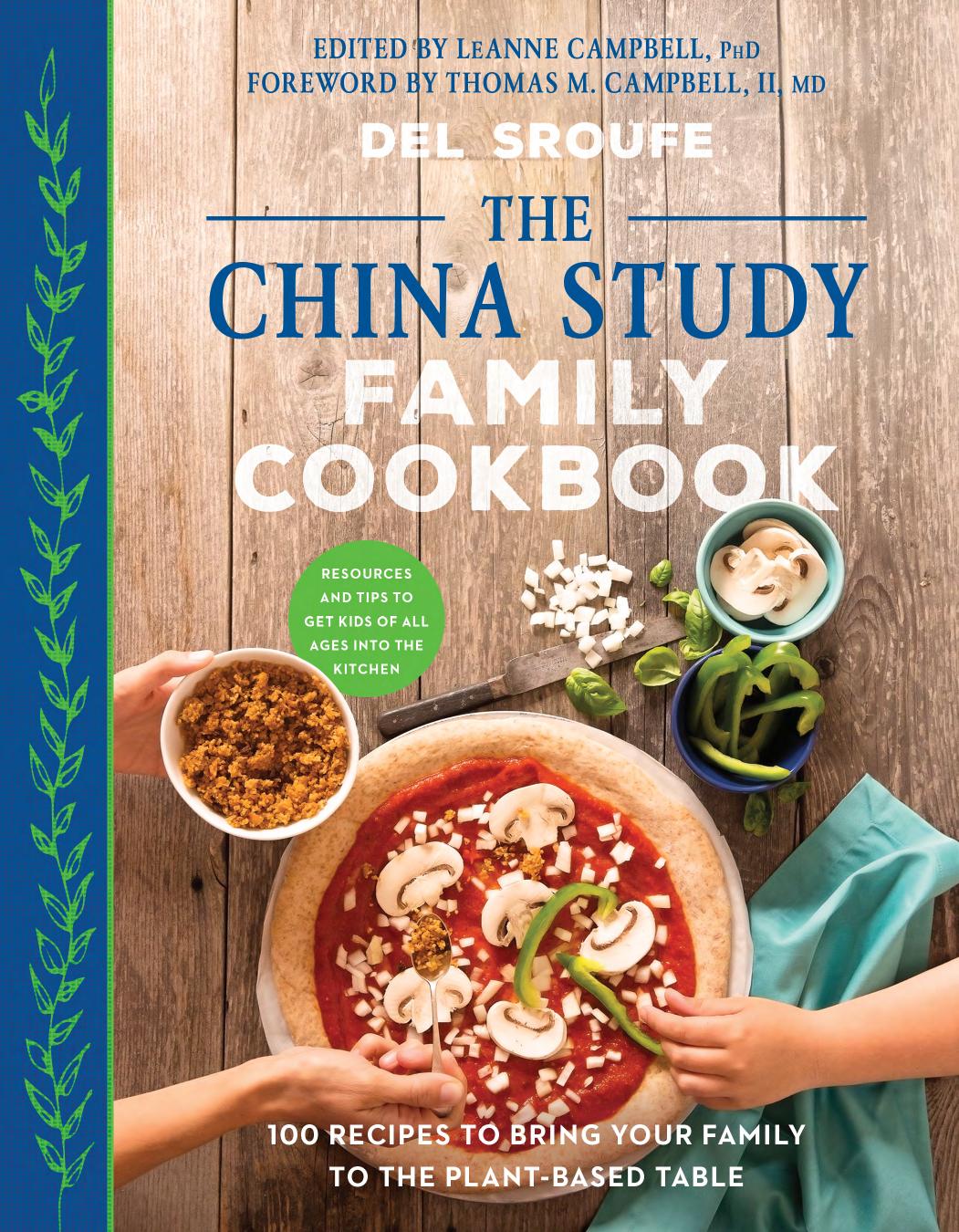 The China Study Family Cookbook by Del Sroufe