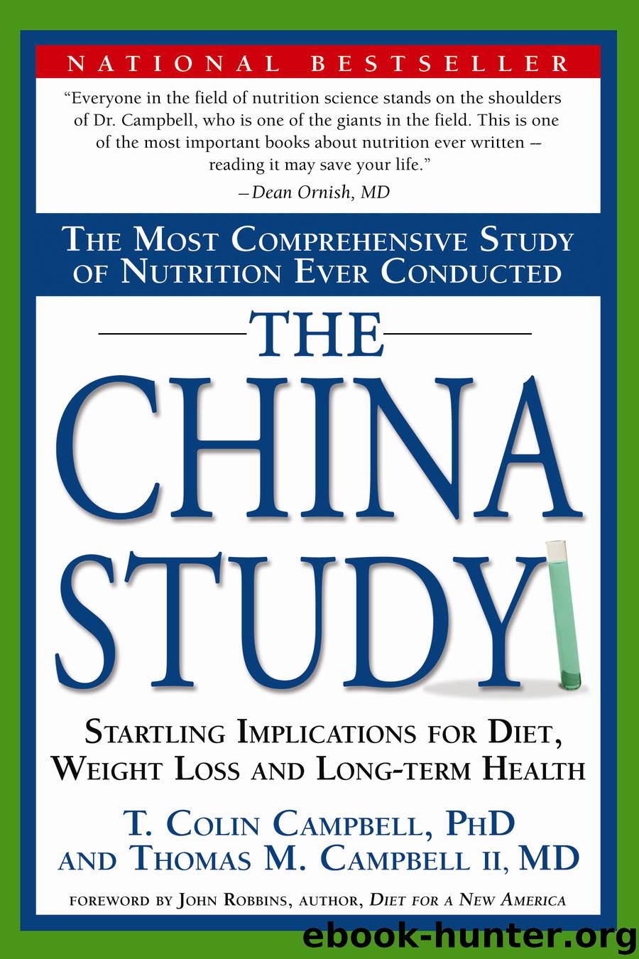 The China Study by T. Colin Campbell PhD & Thomas M. Campbell II