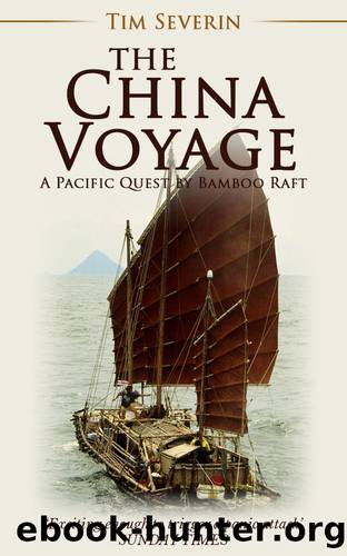 The China Voyage by Tim Severin