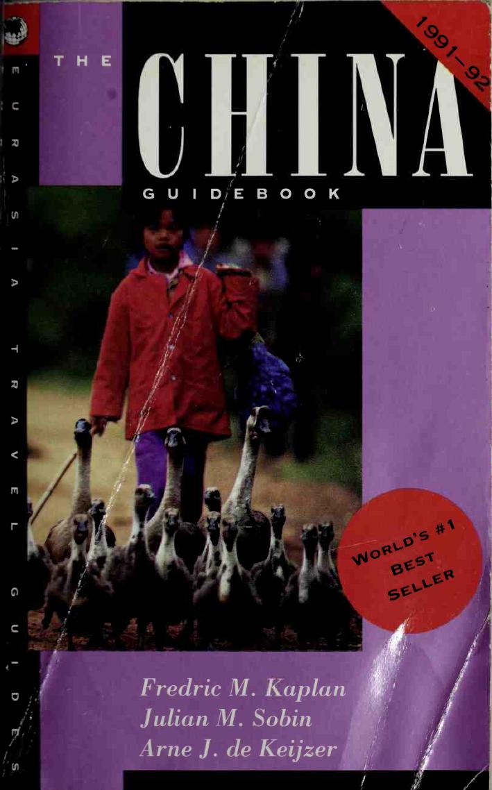 The China guidebook 1991 by F. M. Kaplan