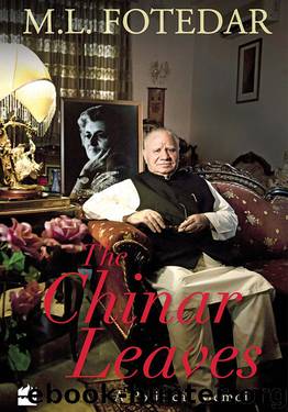 The Chinar Leaves: A Political Memoir by M.L. Fotedar