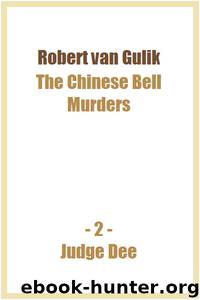 The Chinese Bell Murders by Robert van Gulik