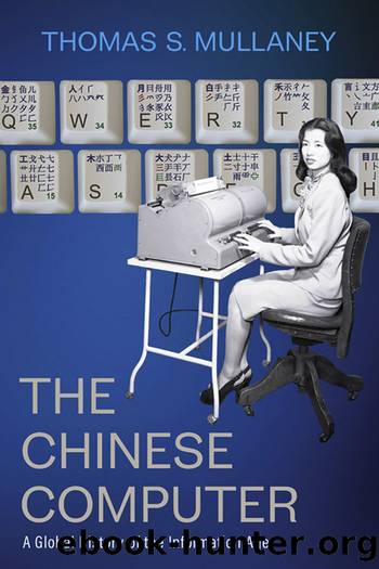 The Chinese Computer by Thomas S. Mullaney