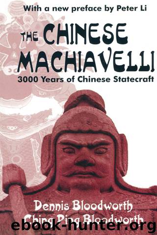 The Chinese Machiavelli by Dennis Bloodworth & Ching Ping Bloodworth & Peter Li
