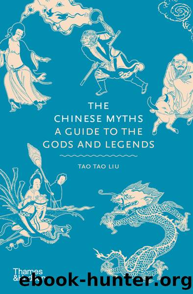 The Chinese Myths by Tao Tao Liu;