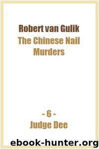 The Chinese Nail Murders by Robert van Gulik