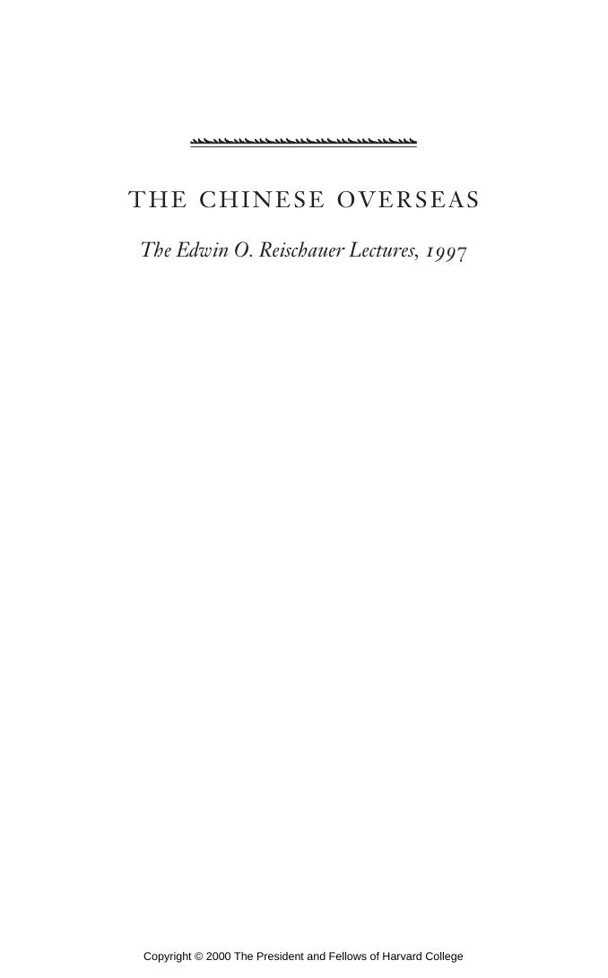 The Chinese Overseas: From Earthbound China to the Quest for Autonomy (The Edwin O. Reischauer Lectures) by Wang Gungwu