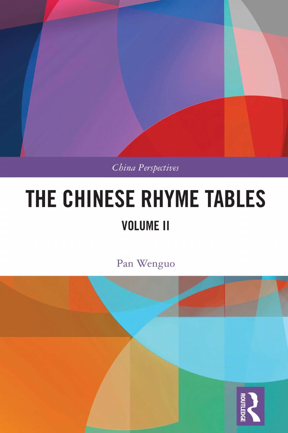 The Chinese Rhyme Tables: Volume II by Pan Wenguo