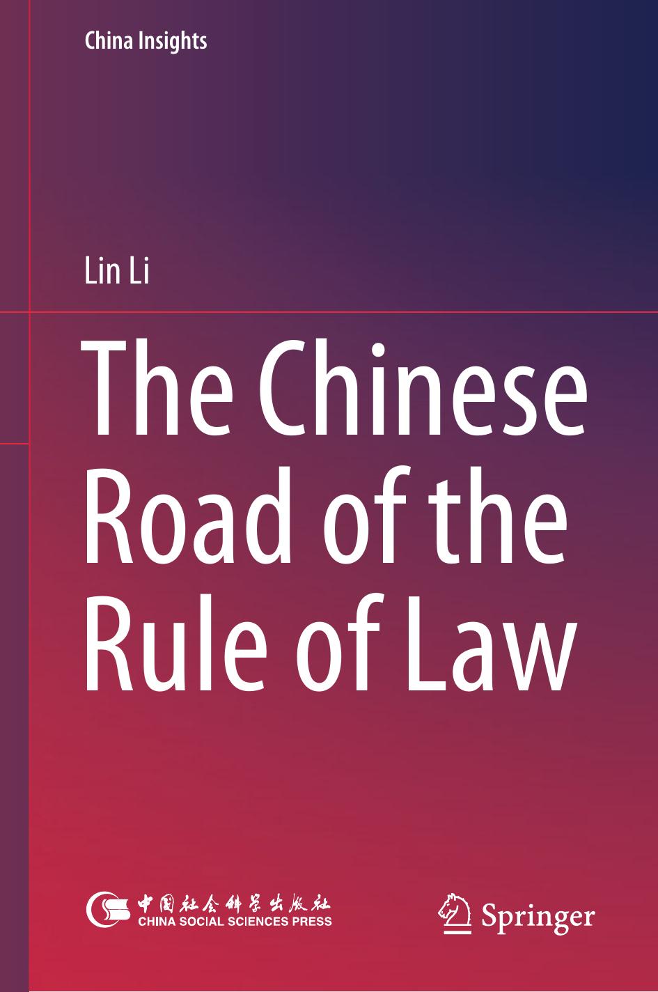 The Chinese Road of the Rule of Law by Lin Li