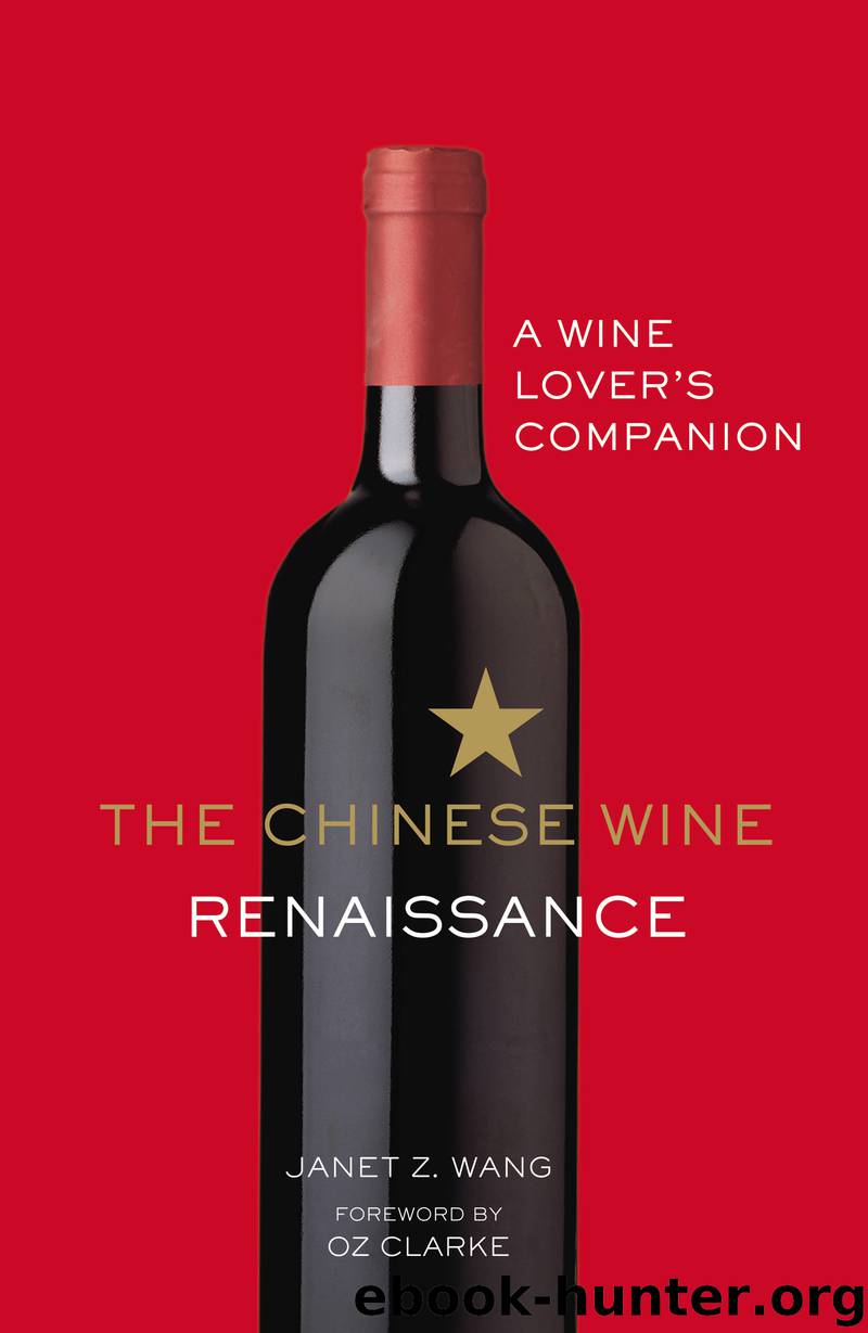 The Chinese Wine Renaissance by Janet Z. Wang