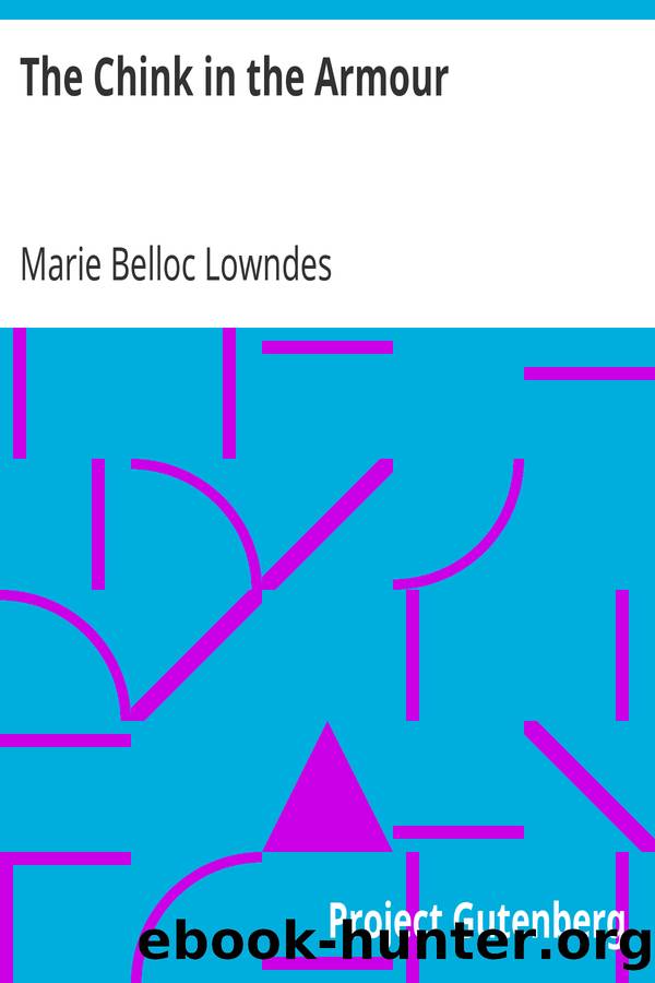 The Chink in the Armour by Marie Belloc Lowndes