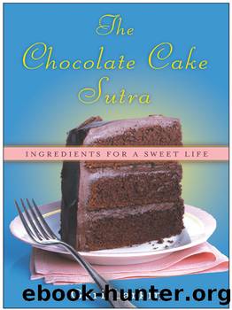 The Chocolate Cake Sutra by Geri Larkin