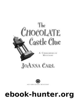 The Chocolate Castle Clue by JoAnna Carl