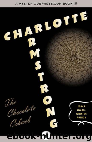 The Chocolate Cobweb by Charlotte Armstrong