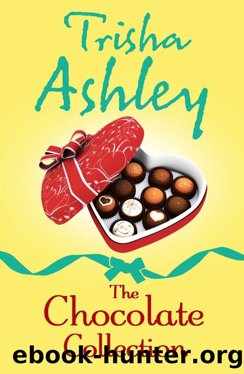 The Chocolate Collection by Trisha Ashley