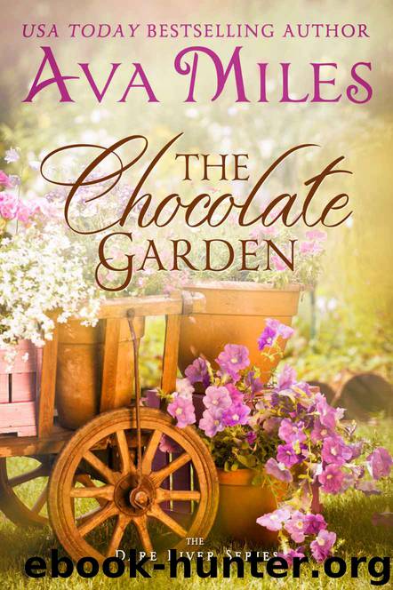 The Chocolate Garden (Dare River Book 2) by Ava Miles