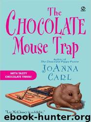 The Chocolate Mouse Trap by JoAnna Carl