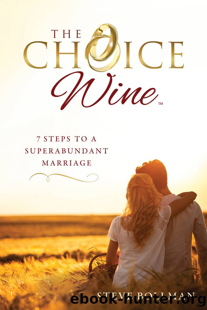 The Choice Wine by Steve Bollman