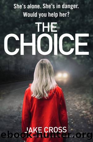 The Choice by Jake Cross