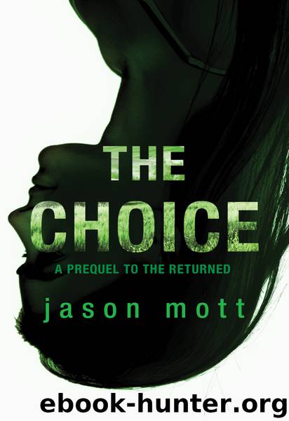 The Choice by Jason Mott