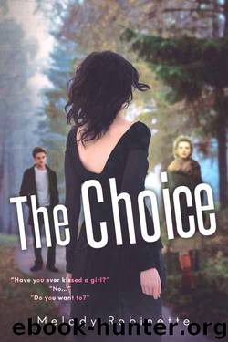 The Choice by Melody Robinette