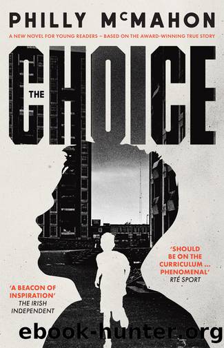 The Choice by Philly McMahon