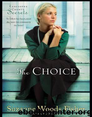 The Choice by Suzanne Woods Fisher