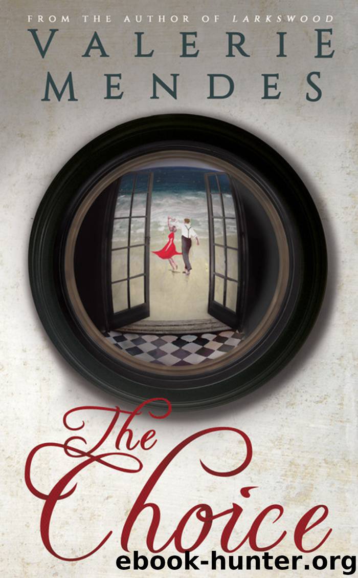 The Choice by Valerie Mendes