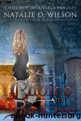 The Choice to Be Free by Natalie D Wilson