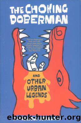 The Choking Doberman: And Other Urban Legends by Brunvand Jan Harold