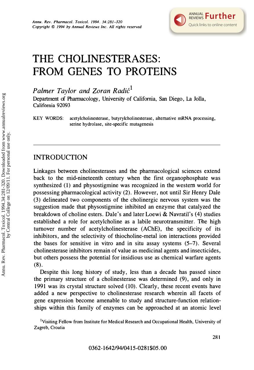 The Cholinesterases: From Genes to Proteins by P Taylor & Z Radic