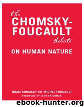 The Chomsky-Foucault Debate by Noam Chomsky
