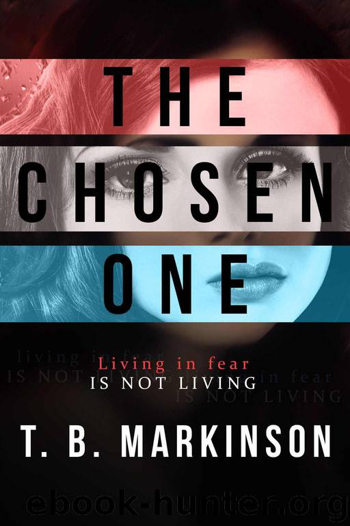 The Chosen One by Markinson T. B