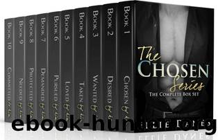 The Chosen Series: The Complete Series Box Set: Alpha Billionaire Romance by Ellie Danes