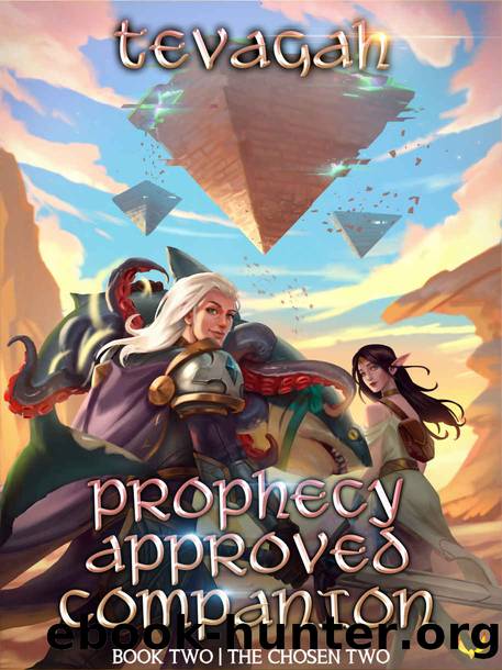 The Chosen Two: A LitRPG NPC Adventure (Prophecy Approved Companion Book 2) by Tevagah