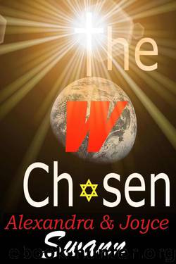The Chosen by Swann Joyce & Swann Alexandra