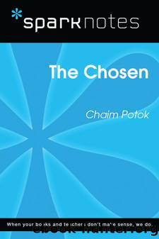The Chosen: SparkNotes Literature Guide by SparkNotes