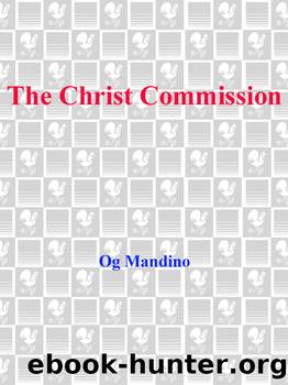 The Christ Commission by Og Mandino