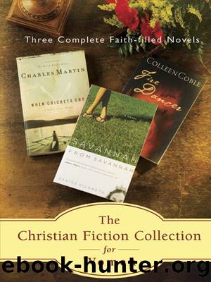 The Christian Fiction Collection for Women; Three Faith-Filled Novels by Colleen Coble