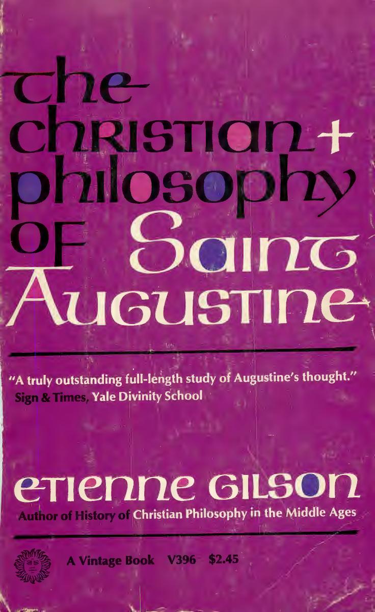 The Christian Philosophy Of Saint Augustine by Étienne Gilson; L.E.M. Lynch