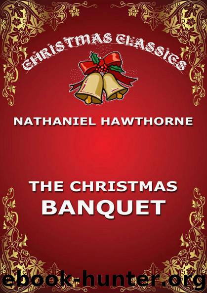 The Christmas Banquet by Nathaniel Hawthorne