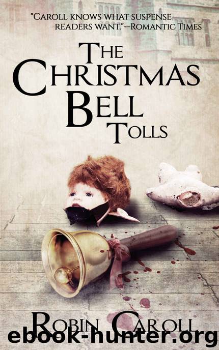 The Christmas Bell Tolls by Robin Caroll